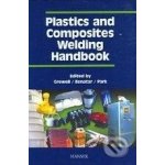 Plastics and Composites: Welding Handbook - David A. Grewell – Hledejceny.cz