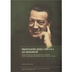 PROFESSORI JOSEF CIBULKA AD HONOREM - Jarošová Markéta – Hledejceny.cz