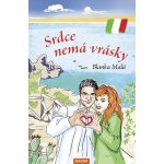 Srdce nemá vrásky - Blanka Malá – Hledejceny.cz