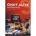Český jazyk 3 pro střední školy UČ – Hledejceny.cz