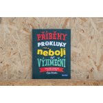 Presco Group PŘÍBĚHY PRO KLUKY, kteří se nebojí být výjimeční – Hledejceny.cz