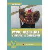 Elektronická kniha Vývoj resilience v dětství a dospělosti