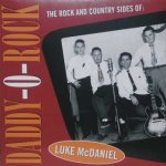 Luke Maniel - Daddy-O-Rock (The Rock And Country Sides Of - Luke McDaniel) LP cD – Hledejceny.cz