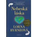 Nebeská láska - Lorna Byrneová