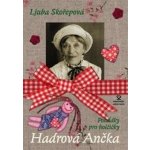 Hadrová Ančka - pohádky pro holčičky - Skořepová Ljuba – Hledejceny.cz