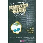 Můj soused Ghúl - Lisi Harrison – Hledejceny.cz