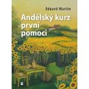 Kniha Andělský kurz prvnípomoci Martin Eduard