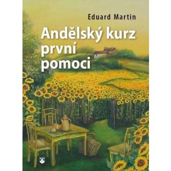 Andělský kurz prvnípomoci Martin Eduard