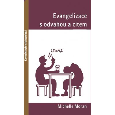 Evangelizace s odvahou a citem Moran Michelle – Zbozi.Blesk.cz