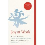 Joy at Work : Organizing Your Professional Life – Hledejceny.cz