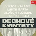 Josef Hála, Pražské dechové kvinteto – Feld, Bárta.,Flosman, Kalabis - Dechové kvintety MP3
