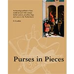 Purses in Pieces: Archaeological Finds of Late Medieval and 16th Century Leather Purses, Pouches, Bags and Cases in the Netherlands Goubitz OlafPaperback – Zboží Dáma