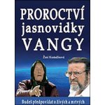 Ženi Kostadinová: Proroctví jasnovidky Vangy – Hledejceny.cz