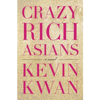 Crazy Rich Asians Kevin Kwan – Zboží Dáma