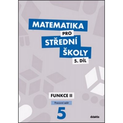 pro střední školy 5.díl Pracovní sešit - Čeněk Kodejška