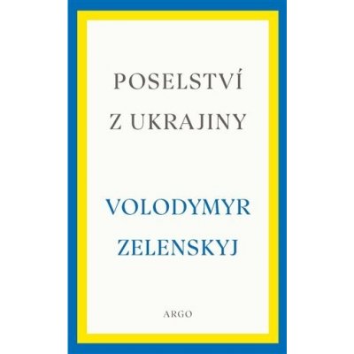 Poselství z Ukrajiny, 1. vydání - Volodymyr Zelenskyj – Zboží Mobilmania