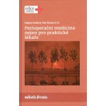 Perioperační medicína nejen pro praktické lékaře – Hledejceny.cz