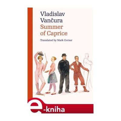 Summer of Caprice - Vladislav Vančura – Hledejceny.cz