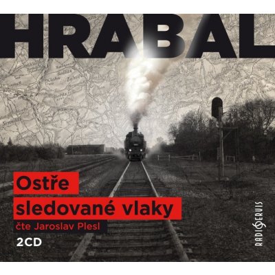 Ostře sledované vlaky - Hrabal Bohumil - 2CD - Plesl J. – Zboží Mobilmania