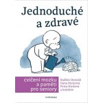 Jednoduché a zdravé cvičení mozku a paměti pro seniory - Radkin Honzák – Hledejceny.cz