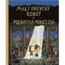 Kniha Gauld, Tom - Malý dřevěný robot a polínková princezna