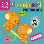 Pro nejmenší - Protiklady se samolepkami Kniha – Hledejceny.cz