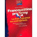 Francouzština pro firmy Marketing, reklama, logistika, finančnictví, práce asistentky