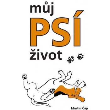 Můj psí život 2 - Martin Čáp