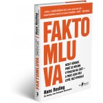 Faktomluva - Hans Rosling, Anna Rosling Rönnlund, Ola Rosling – Sleviste.cz