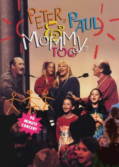 Peter Paul and Mary: Peter Paul and Mommy Too DVD