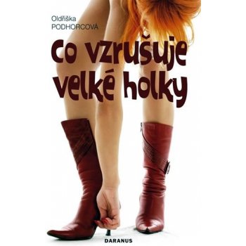 Co vzrušuje velké holky