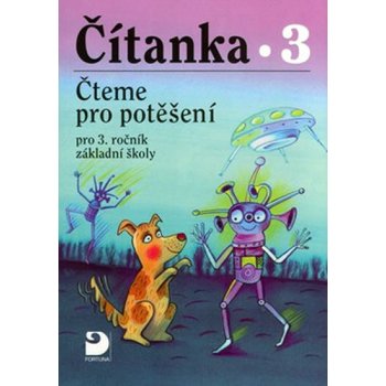 Čítanka pro 3. ročník ZŠ - Čteme pro potěšení - Toman Jaroslav