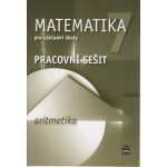 Boušková Jitka: Matematika 7 pro základní školy - Aritmetika - Pracovní sešit Kniha – Hledejceny.cz