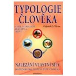 Typologie člověka - Otfried D. Weise – Hledejceny.cz