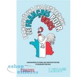 Francouzština pro začátečníky Le français pour vous - CD kompl - Kol. – Sleviste.cz