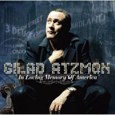 Atzmon, Gilad - In Loving Memory Of America – Hledejceny.cz