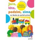 Kniha Jaro, léto, podzim, zima - ve školce je pořád prima