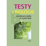 Testy z biológie na prijímacie skúšky na vysoké školy 1 - B 1 - Petra Augustinová – Hledejceny.cz