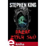 King Stephen - Bazar zlých snů – Zbozi.Blesk.cz