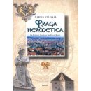 Praga hermetica - Esoterní průvodce po Královské cestě - Stejskal Martin