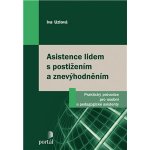 Asistence lidem s postižením a znevýhodněním, Praktický průvodce pro osobní asistenty – Hledejceny.cz