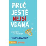 Proč ještě nejsi vdaná – Hledejceny.cz