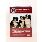 Border kolie pod lupou 2 - Výcvik - Carol Price – Zbozi.Blesk.cz