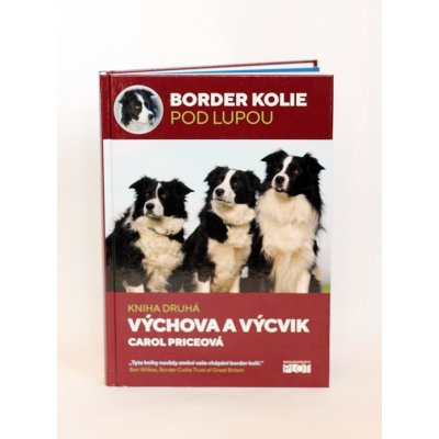 Border kolie pod lupou 2 - Výcvik - Carol Price