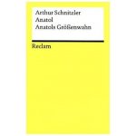 Anatol. Anatols Größenwahn - Schnitzler, Arthur – Hledejceny.cz