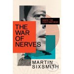 The War of Nerves - Martin Sixsmith – Hledejceny.cz