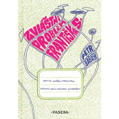 Zvláštní problém Františka S. - Petr Šabach – Zbozi.Blesk.cz