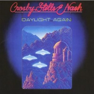 Crosby, Still & Nash - Daylight Again CD – Hledejceny.cz