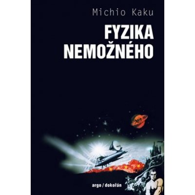 Fyzika nemožného - Kaku Michio