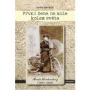 Kniha První žena na kole kolem světa - Annie Londonderry 1894-1895
